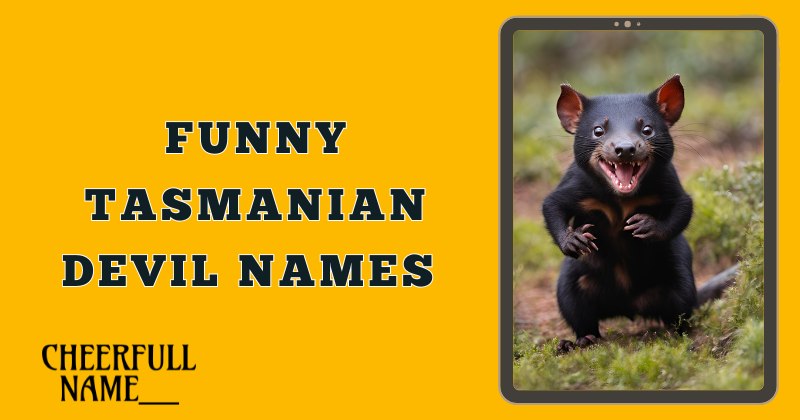 Funny Tasmanian Devil Names 