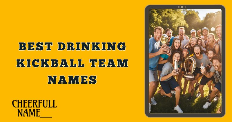 Best Drinking Kickball Team Names