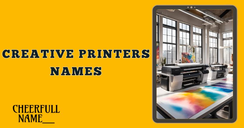 Creative Printers Names