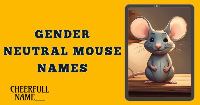 Gender Neutral Mouse Names