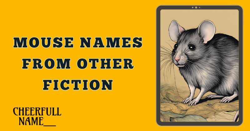 Mouse Names From Other Fiction