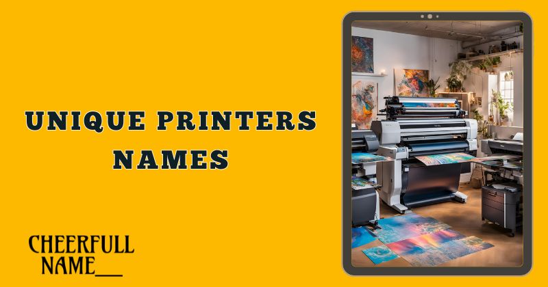 Unique Printers Names