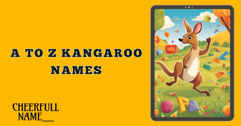 A To Z Kangaroo Names