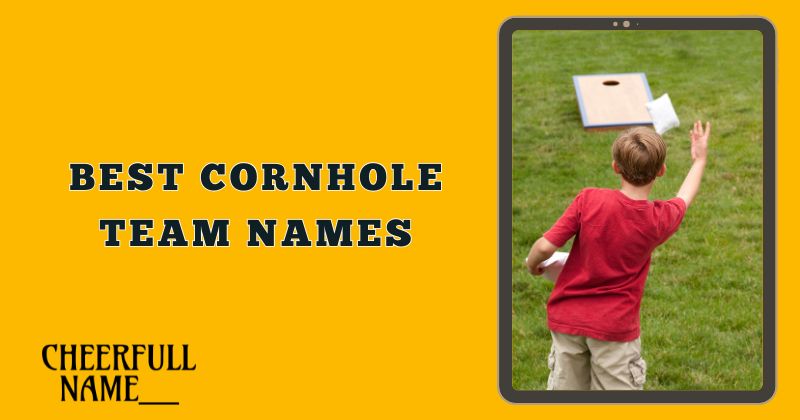 Best Cornhole Team Names