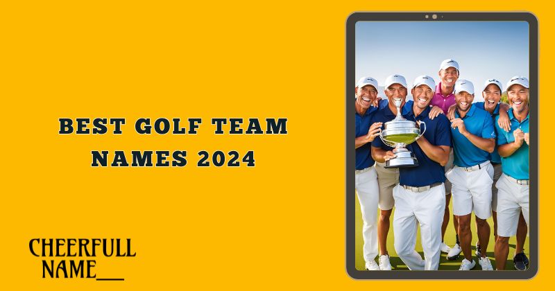 Best Golf Team Names 2024