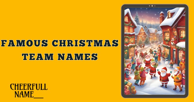 Famous Christmas Team Names