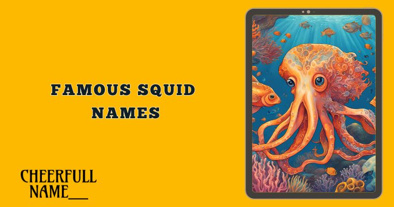 Famous Squid Names