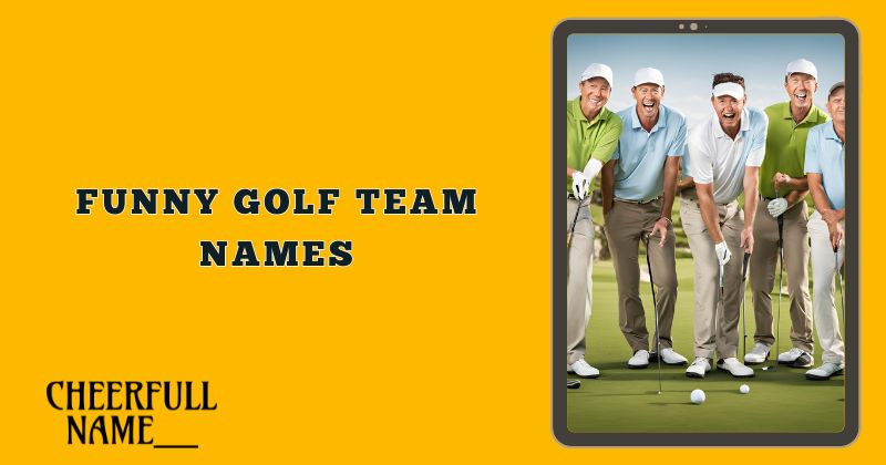 Funny Golf Team Names