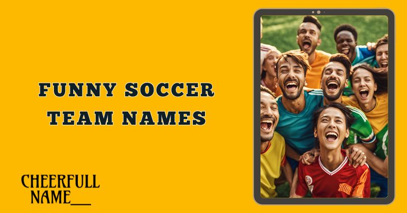 Funny Soccer Team Names