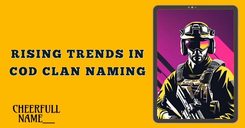 Rising Trends in COD Clan Naming