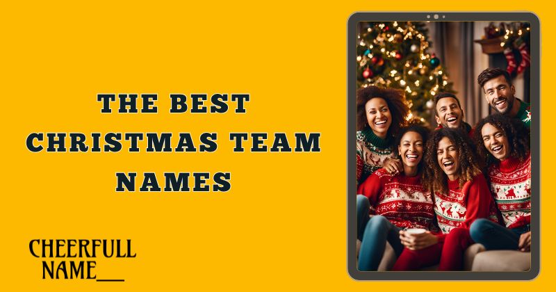 The Best Christmas Team Names