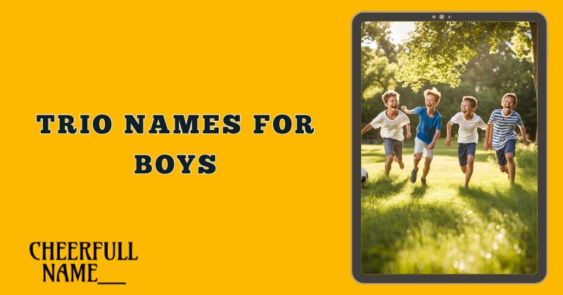 Trio Names for Boys