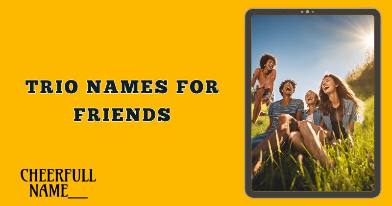 Trio Names for Friends