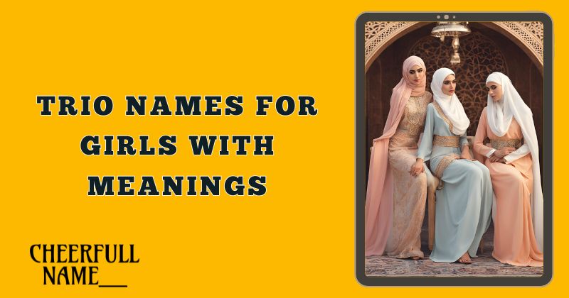 Trio Names for Girls with Meanings