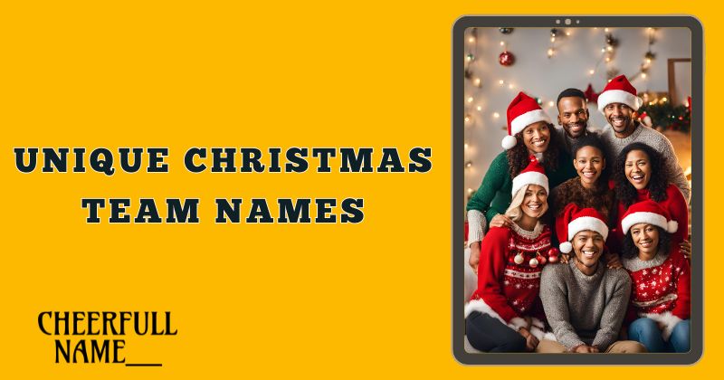 Unique Christmas Team Names