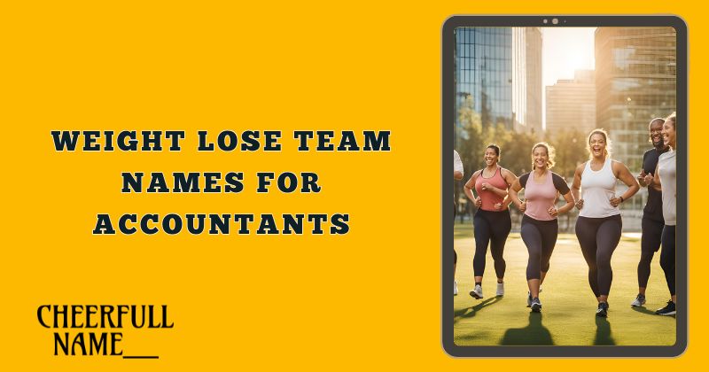 weight lose team names for accountants