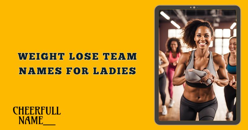 weight lose team names for ladies