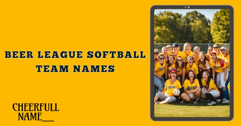 Beer League Softball Team Names