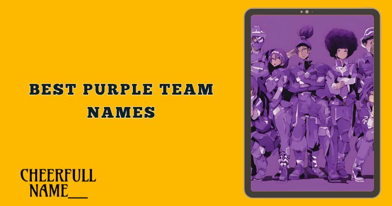 Best Purple Team Names