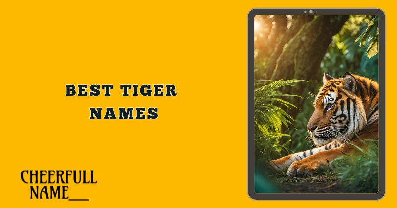 Best Tiger Names