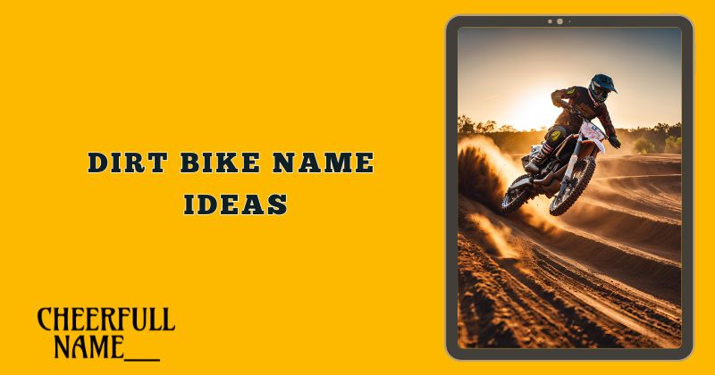 Dirt Bike name ideas