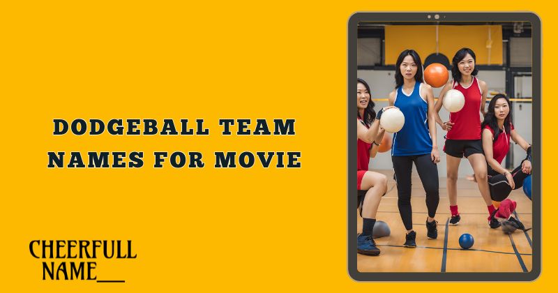 Dodgeball Team Names for Movie