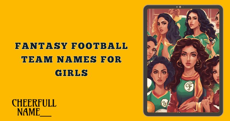 Fantasy Football Team Names for Girls