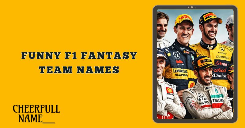 Funny F1 Fantasy Team Names