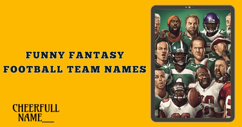 Funny Fantasy Football Team Names