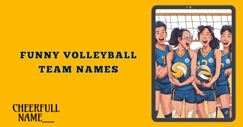 Funny Volleyball Team Names