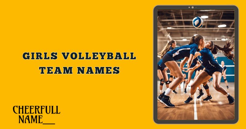 Girls Volleyball Team Names