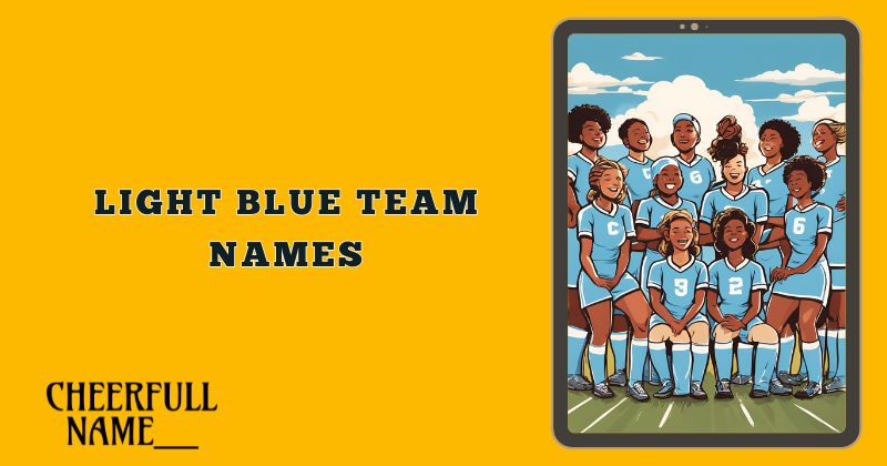 Light Blue Team Names