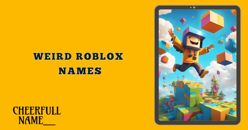 Weird Roblox Names