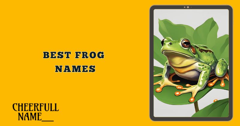 Best Frog Names