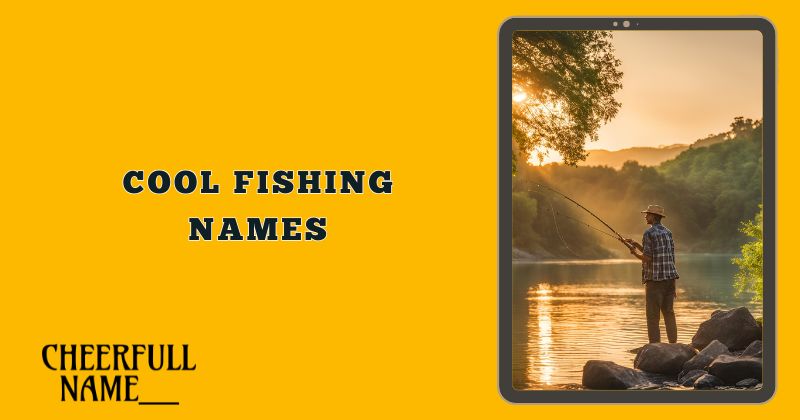 Cool Fishing Names 