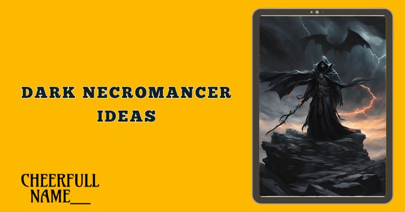 Dark Necromancer Ideas