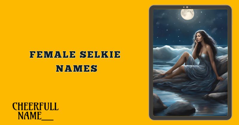 Female Selkie Names