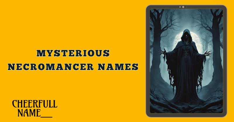 Mysterious Necromancer Names