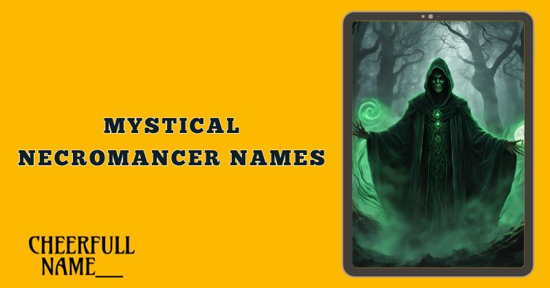 Mystical Necromancer Names