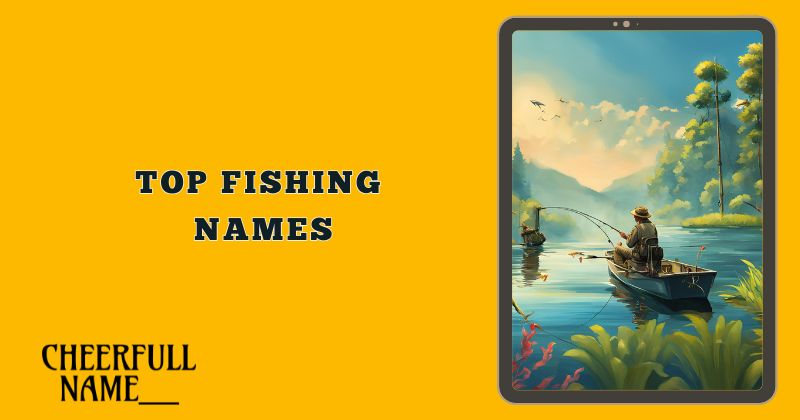 Top Fishing Names