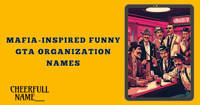 Mafia-Inspired Funny GTA Organization Names